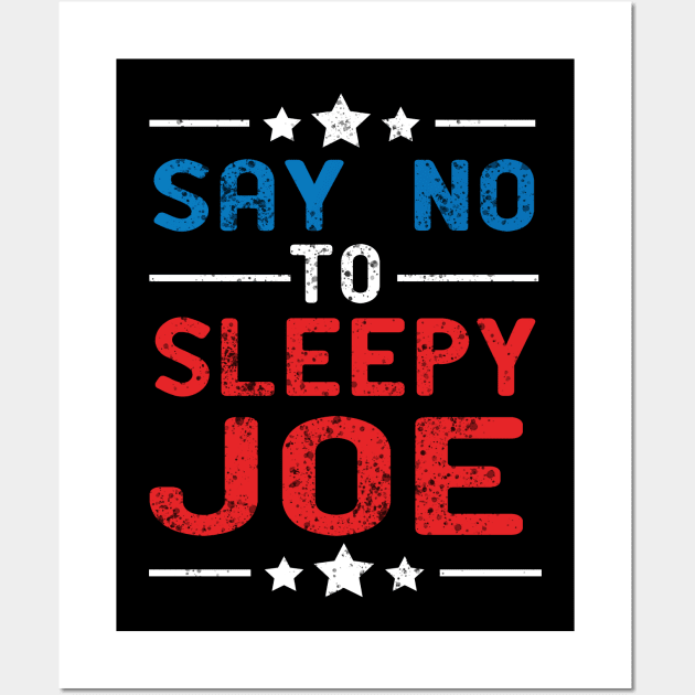 say no to sleepy joe Wall Art by good day store